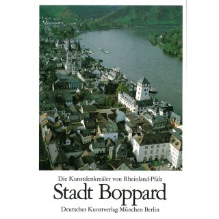 Die Kunstdenkmäler des Rhein-Hunsrück-Kreises: Stadt Boppard, 2 Bände