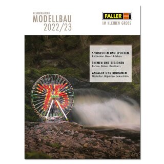 Faller 190909 Katalog 2022/2023 deutsch, Modellbau-Gesamtkatalog auf 481 Seiten - gülitg bis 08/2024