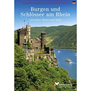 Burgen und Schlösser am Rhein zwischen Mainz und Köln, deutsch, Rahmel Verlag