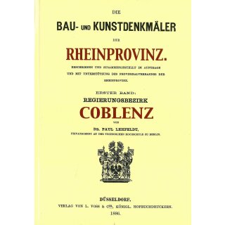 Lehfeldt, P: Die Bau- und Kunstdenkmäler der Rheinprovinz - Regierungsbezirk COBLENZ 1886