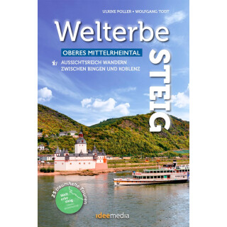 Poller, Ulrike - Welterbesteig Oberes Mittelrheintal