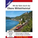 Mit der Bahn durch das Obere Mittelrheintal, DVD-Video.