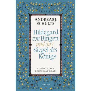 Schulte, Andreas J.. Hildegard von Bingen und das Siegel des Königs.