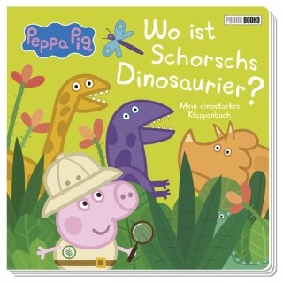 Peppa Pig: Wo ist Schorschs Dinosaurier? Mein dinostarkes Klappenbuch Pappbilderbuch