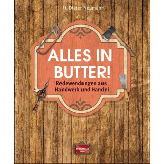 Neumann, H. Dieter - Alles in Butter!