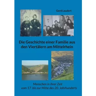 Laudert, Gerd - Die Geschichte einer Familie aus den Viertälern am Mittelrhein