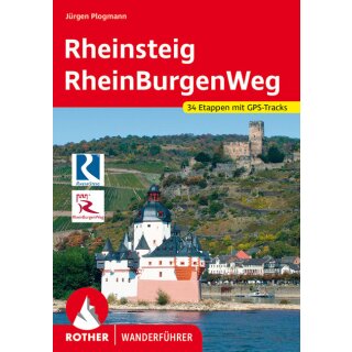 Plogmann, Jürgen. Rother Wanderführer Rheinsteig - RheinBurgenWeg.