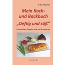 Mein Koch-und Backbuch, Deftig und süß -...